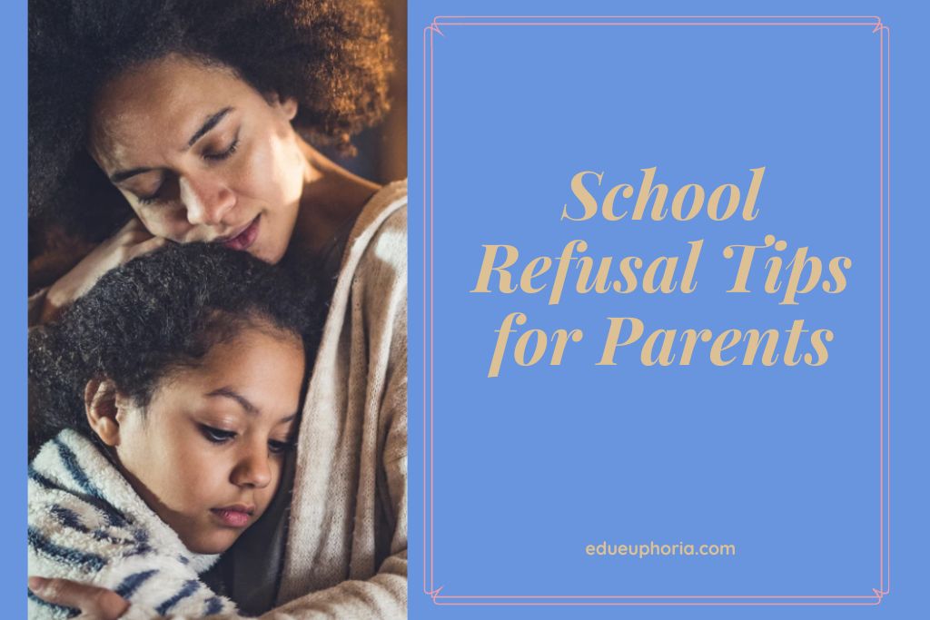 School Refusal Tips for Parents