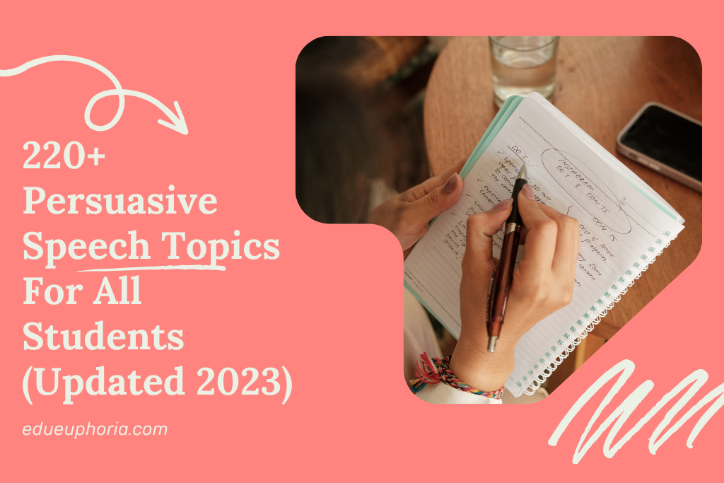 220 Persuasive Speech Topics Updated 2023 