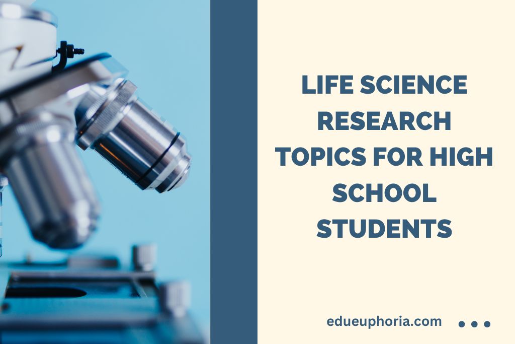 150 Life Science Research Topics For High School Students