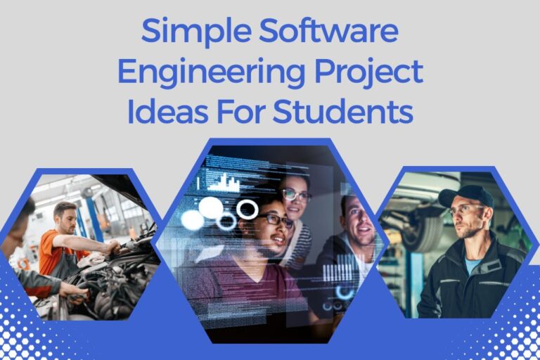 Simple Software Engineering Project Ideas For Students