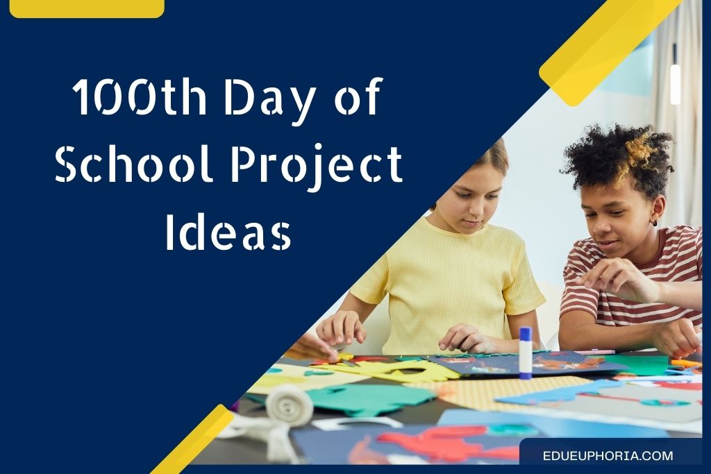 Top 120 Easy And Fun 100th Day Of School Project Ideas